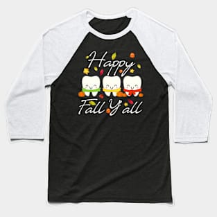 Happy Fall Y'all Funny Dental Hygiene Dentist Gift Baseball T-Shirt